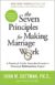 The Seven Principles for Making Marriage Work